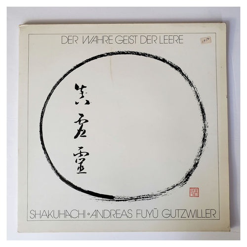 Shakuhachi - Andreas Fuyû Gutzwiller - Der Wahre Geist Der Leere - Vinyl Record - Jecklin-Disco - 588